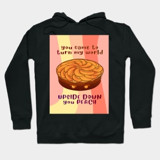 Desserts - turn my world UPSIDE DOWN you PEACH Hoodie